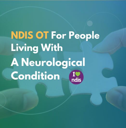 NDIS Neurological OT Services Brisbane